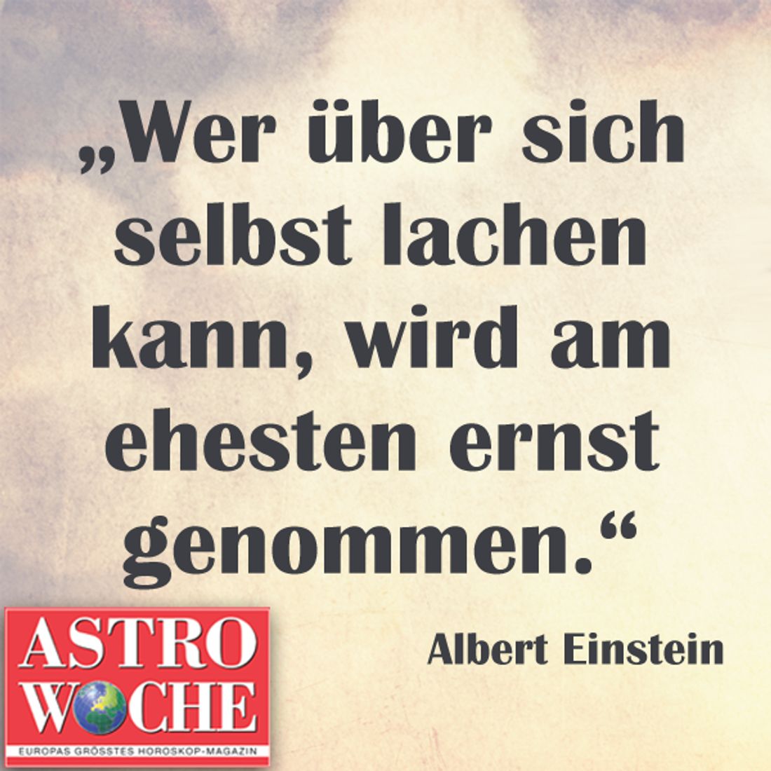 Die schönsten Sprüche über Glück Astrowoche