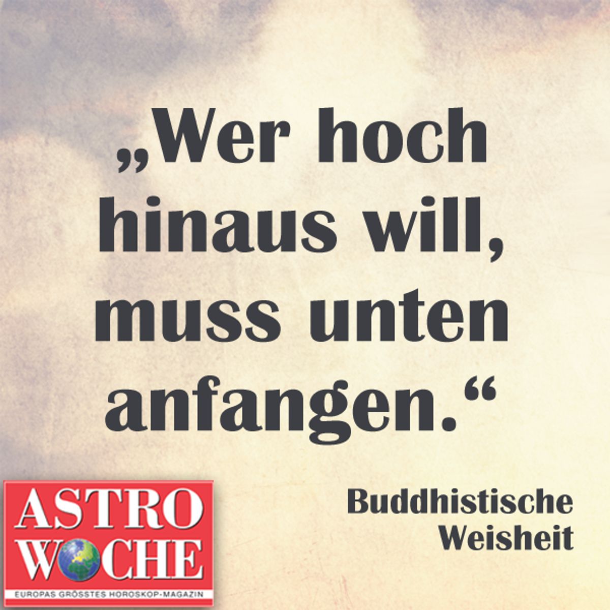 sprueche glueck hoch hinaus buddha