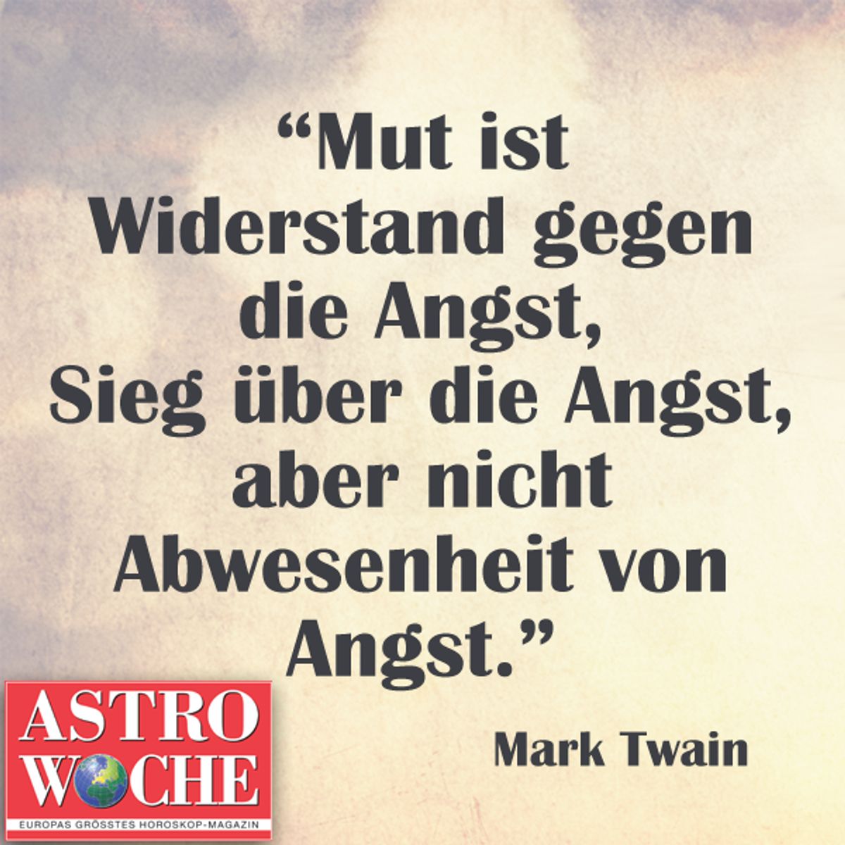 Die schönsten Sprüche über Glück Astrowoche