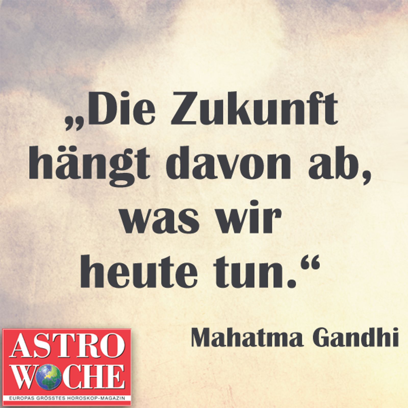 Die schönsten Sprüche über Glück Astrowoche
